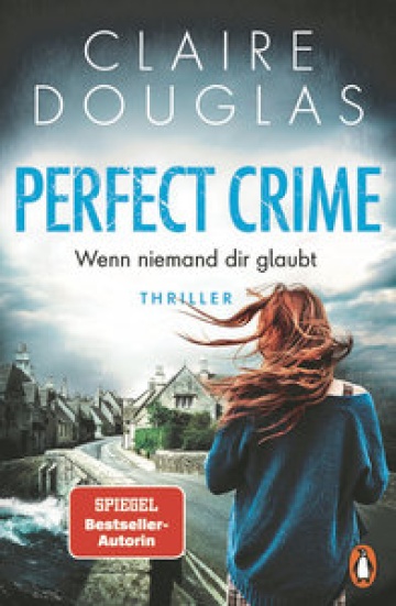 Perfect Crime - Wenn niemand dir glaubt Buchcover: Perfect Crime - Wenn niemand dir glaubt